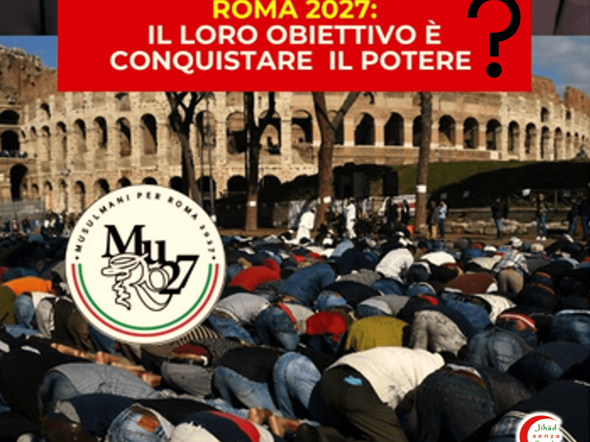 NASCE IL PARTITO “MUSULMANI PER ROMA 2027”, SIETE D’ACCORDO?
